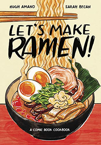 Let's Make Ramen!: A Comic Book Cookbook Kindle Edition