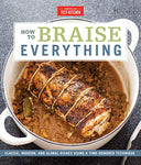 How to Braise Everything: Classic, Modern, and Global Dishes Using a Time-Honored Technique