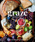 Graze: Inspiration for Small Plates and Meandering Meals: A Cookbook