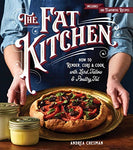 The Fat Kitchen: How to Render, Cure & Cook with Lard, Tallow & Poultry Fat Kindle Edition